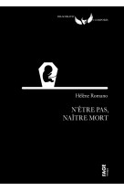 N'être pas, naître mort