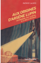 Aux origines d-arsene lupin - ostrowski, rat d-hotel a la belle epoque