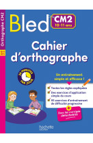 Bled cahier d'orthographe cm2