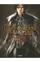 Les chevaliers d'héliopolis - tome 01