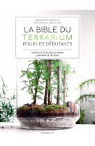 La bible des terrarium pour les débutants