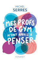 Mes profs de gym m'ont appris à penser