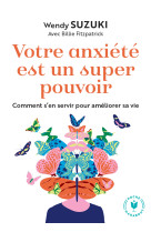 Votre anxiété est un super pouvoir