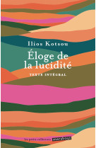 Eloge de la lucidité