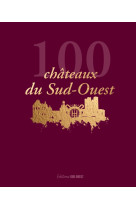 100 châteaux du sud-ouest