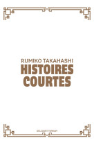 Rumiko takahashi - histoires courtes