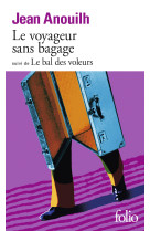 Voyageur sans bagage / bal des voleurs