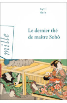 Le dernier thé de maître sohô