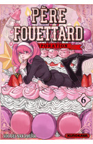 Père fouettard corporation - tome 6