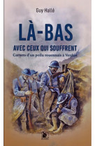 Là-bas avec ceux qui souffrent