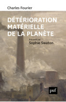 Détérioration matérielle de la planète