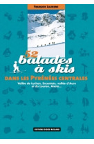 52 balades à skis dans les pyrénées centrales