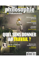 Philosophie magazine numéro spécial philonomist : quel sens donner au travail ? - novembre 2024