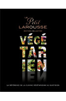 Petit larousse végétarien collector