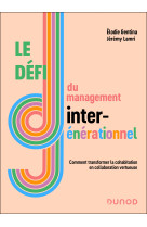 Le défi du management intergénérationnel