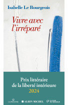 Vivre avec l'irréparé