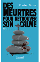 Les meurtres zen - tome 3 des meurtres pour retrouver son calme