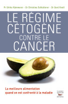 Le régime cétogène contre le cancer