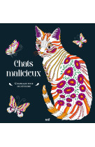 Chats malicieux - coloriages pour me détendre