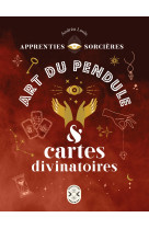 Apprenties sorcières : art du pendule et cartes divinatoires