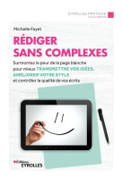 Rédiger sans complexes