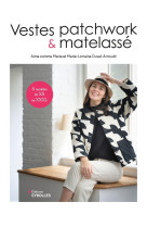 Vestes patchwork et matelassé