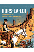 Hors la loi, l'histoire vraie d'un cow-boy transgenre