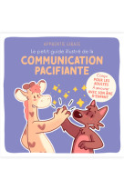 Le petit guide illustré de la communication pacifiante