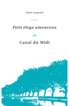 Petit éloge amoureux du canal du midi