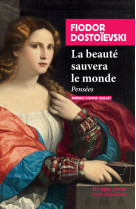 La beauté sauvera le monde