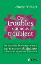 Ces troubles qui nous troublent