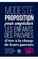 Modeste proposition pour empêcher les enfants des pauvres d'être à la charge de leurs parents ou