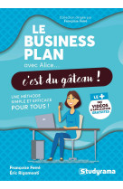 Le business plan avec alice, c'est du gâteau !