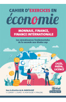 Cahier d'exercices en économie – monnaie, finance, finance internationale