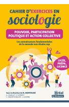 Cahier d'exercices en sociologie - pouvoir, participation politique et action collective