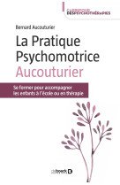 La pratique psychomotrice aucouturier