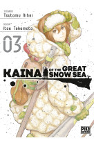 Kaina of the great snow sea t03