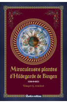 Miraculeuses plantes d'hildegarde de bingen