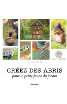 Créez des abris pour la petite faune du jardin