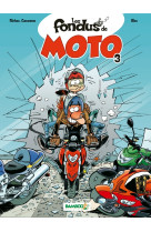 Les fondus de moto - tome 03