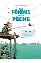 Les fondus de la pêche - tome 01