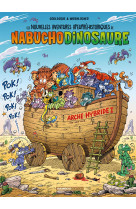 Les nouvelles aventures de nabuchodinosaure - tome 06