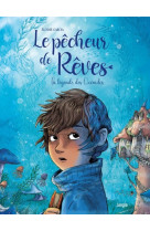 Le pêcheur de rêves - tome 1 la légende des océnides