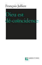 Dieu est dé-coïncidence