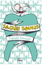 Sacrée souris