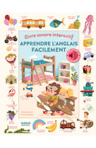 Apprendre l'anglais facilement - livre sonore interactif