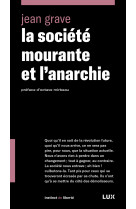 La société mourante et l'anarchie