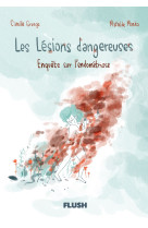 Les lésions dangeureuses