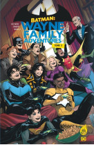 Batman : wayne family adventures tome 3