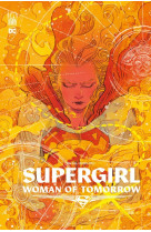 Supergirl: woman of tomorrow